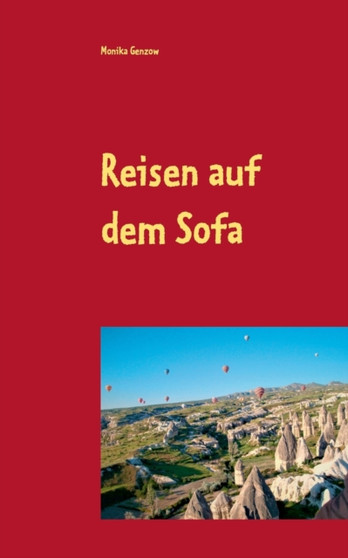 Reisen auf dem Sofa : quer durch halb Europa by Monika Genzow - Paperback