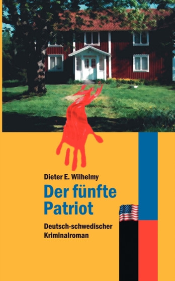 Der funfte Patriot : Kommissar Lindstroem kehrt zuruck by Dieter Wilhelmy - Paperback