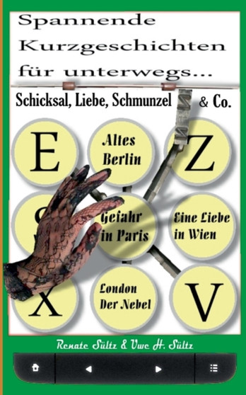 Schicksal, Liebe, Schmunzel & Co. : Spannende Kurzgeschichten fur unterwegs by Renate Sultz - Paperback