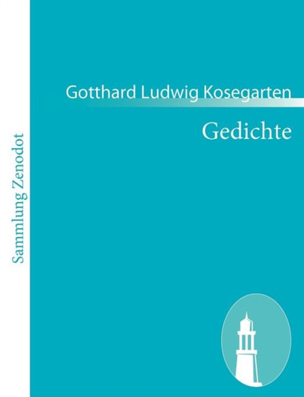 Gedichte by Gotthard Ludwig Kosegarten - Paperback