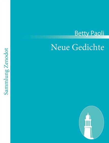 Neue Gedichte by Betty Paoli - Paperback