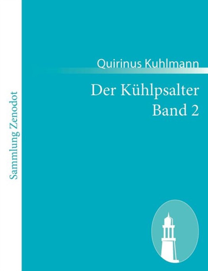 Der Kuhlpsalter Band 2 by Quirinus Kuhlmann - Paperback