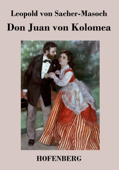 Don Juan Von Kolomea by Leopold Von Sacher-Masoch - Paperback