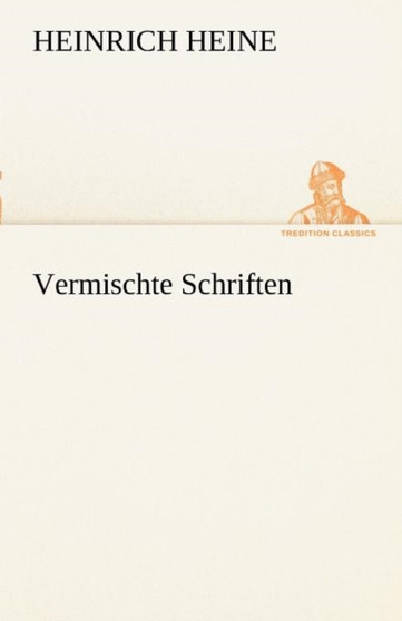 Vermischte Schriften by Heinrich Heine - Paperback