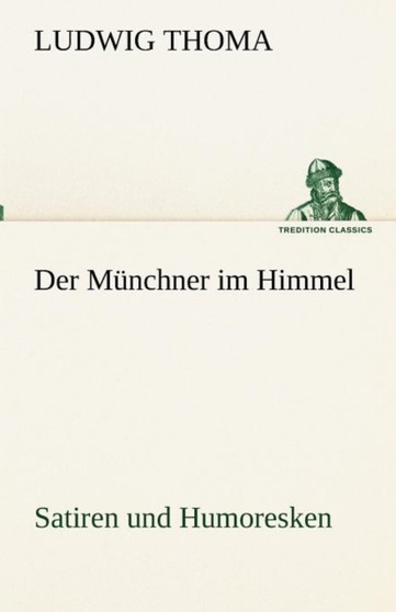 Der Munchner im Himmel by Ludwig Thoma - Paperback