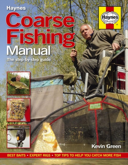 Coarse Fishing Manual : The step-by-step guide by Kevin Green - Paperback