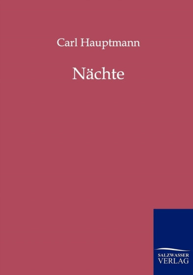 Nachte by Carl Hauptmann - Paperback