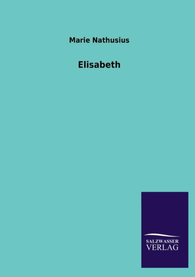 Elisabeth by Marie Nathusius - Paperback