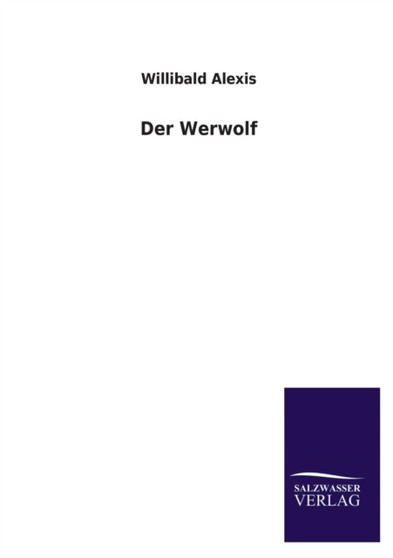 Der Werwolf by Willibald Alexis - Paperback