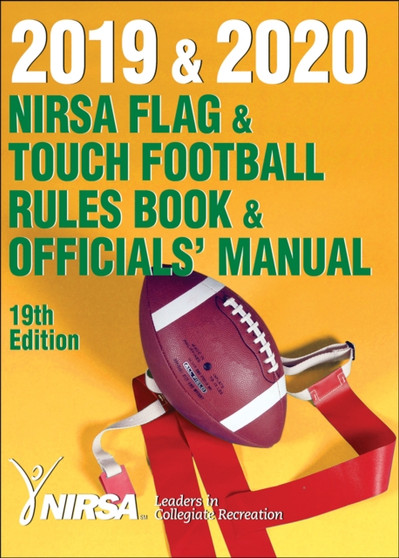 2019 & 2020 NIRSA Flag & Touch Football Rules Book & Officials' Manual by National Intramural Recreational Sports Association - Paperback