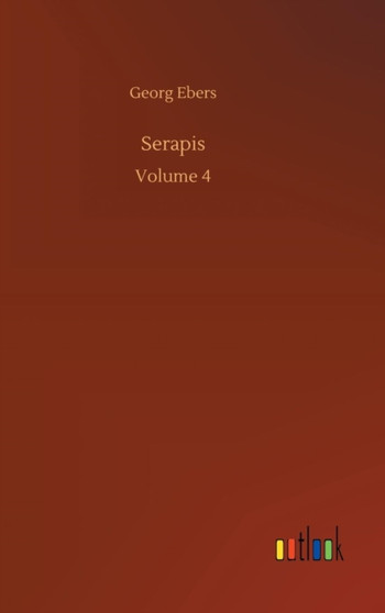 Serapis by Georg Ebers - Hardback