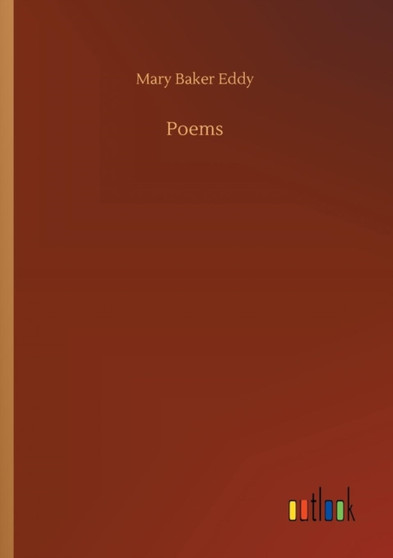 Poems by Mary Baker Eddy - Paperback
