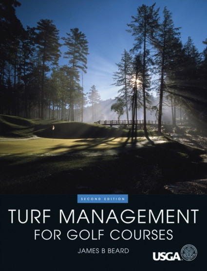 Turf Management for Golf Courses by James B. Beard - Hardback