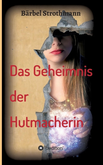 Klara Und Das Geheimnis Der Hutmacherin by Barbel Strothmann - Paperback