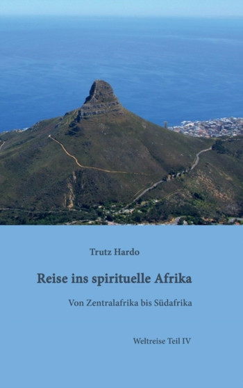 Reise Ins Spirituelle Afrika by Trutz Hardo - Hardback