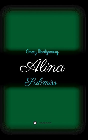 Alina by Emery Montgomery - Hardback