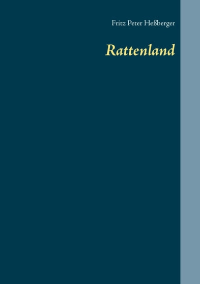 Rattenland by Fritz Peter Hessberger - Paperback