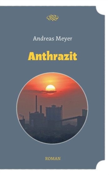 Anthrazit by Andreas Meyer - Paperback