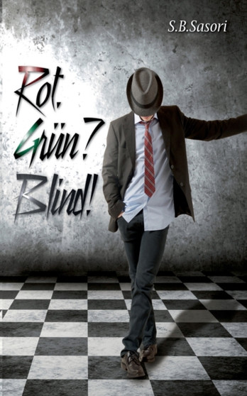 Rot. Grun? Blind! by S B Sasori - Paperback Rot. Grun? Blind! by S B Sasori - Paperback
