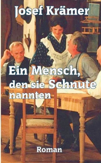 Ein Mensch, den sie Schnute nannten : Bergischer Roman by Josef Kramer - Paperback