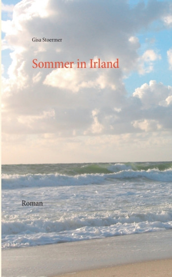 Sommer in Irland : Roman by Gisa Stoermer - Paperback