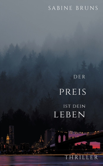 Der Preis ist dein Leben by Sabine Bruns - Paperback