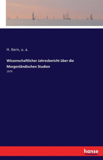 Wissenschaftlicher Jahresbericht uber die Morgenlandischen Studien : 1879 by U A - Paperback