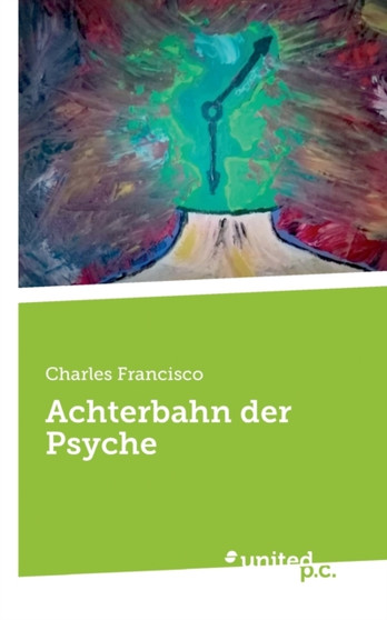 Achterbahn der Psyche by Charles Francisco - Paperback
