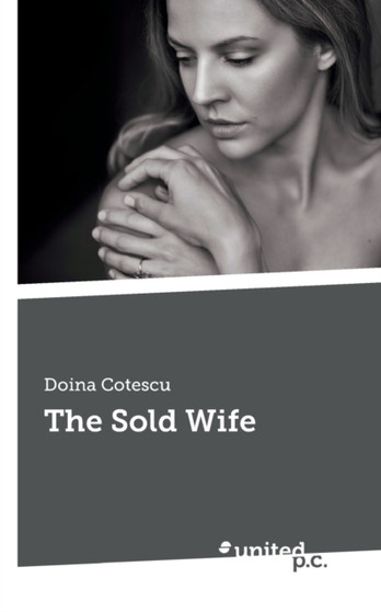 The Sold Wife by Doina Cotescu - Paperback