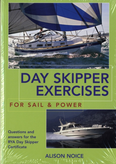 Day Skipper Exercises for Sail and Power by Alison Noice - Paperback