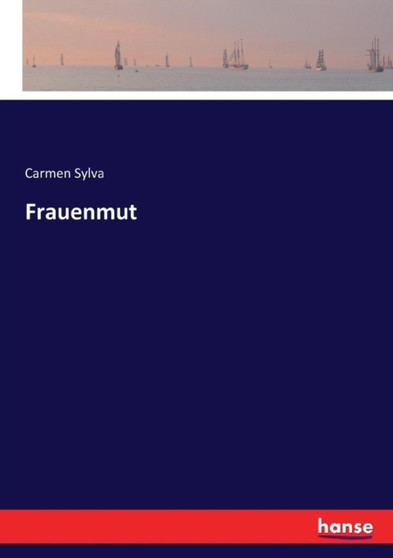 Frauenmut by Carmen Sylva - Paperback