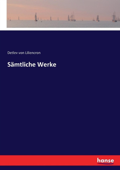 Samtliche Werke by Detlev Von Liliencron - Paperback