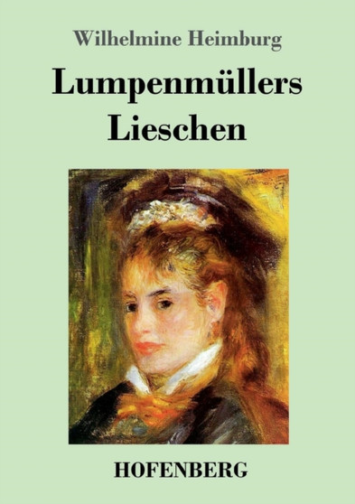 Lumpenmullers Lieschen by Wilhelmine Heimburg - Paperback