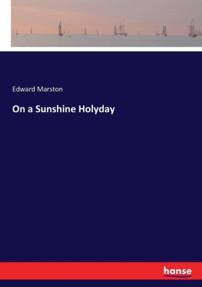 On a Sunshine Holyday by Edward Marston - Paperback