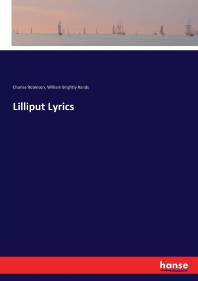 Lilliput Lyrics by Charles Robinson - Paperback