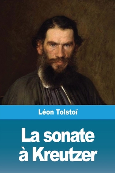 La sonate a Kreutzer by Leon Tolstoi - Paperback