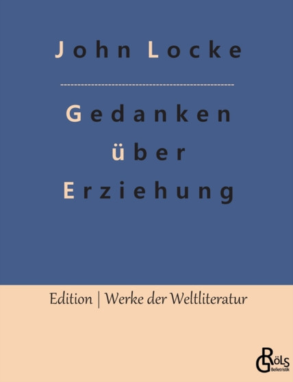 Gedanken uber Erziehung by John Locke - Paperback
