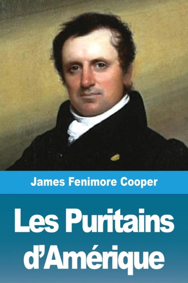 Les Puritains d'Amerique by James Fenimore Cooper - Paperback
