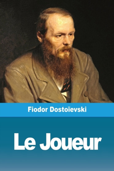Le Joueur by Fiodor Dostoievski - Paperback