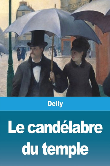 Le candelabre du temple by Delly - Paperback