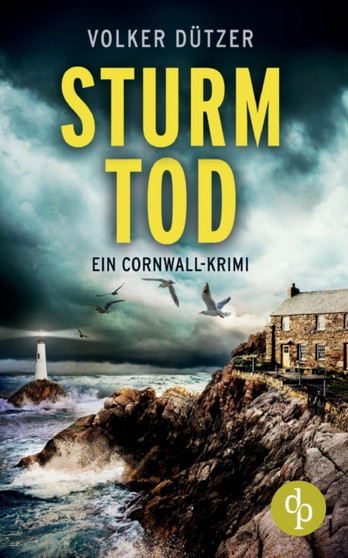 Sturmtod : Ein Cornwall-Krimi by Volker Dutzer - Paperback