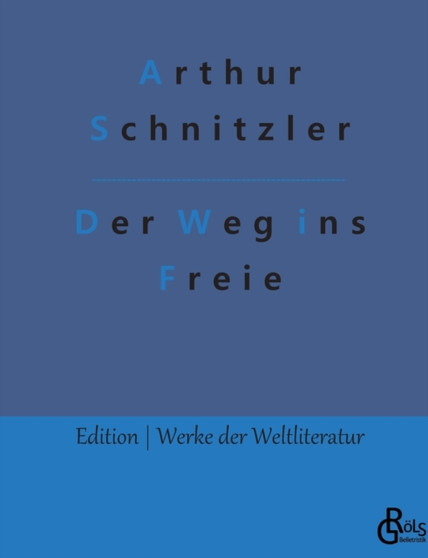 Der Weg ins Freie by Arthur Schnitzler - Paperback