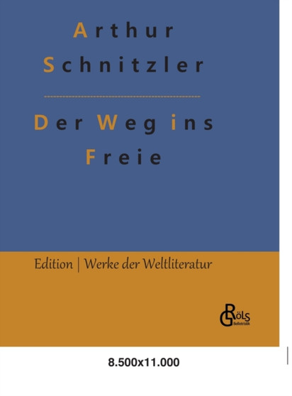 Der Weg ins Freie by Arthur Schnitzler - Hardback