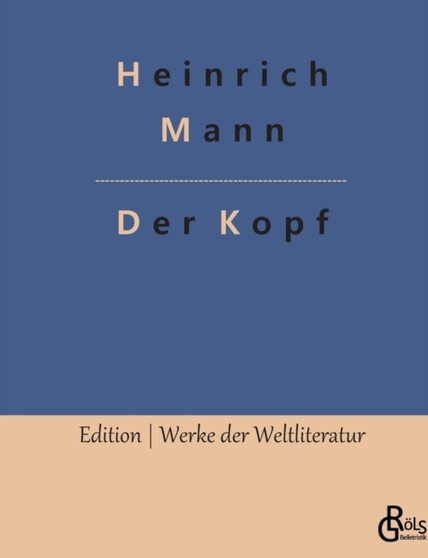 Der Kopf by Heinrich Mann - Paperback