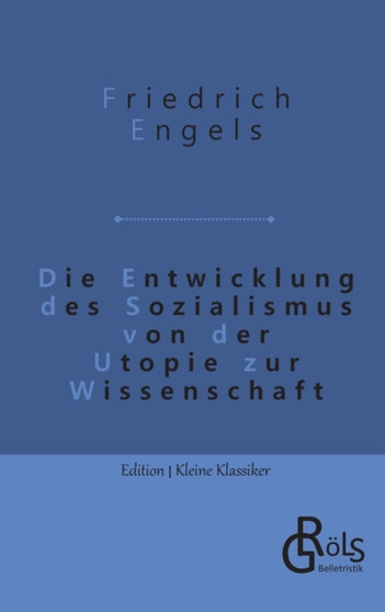 Die Entwicklung des Sozialismus von der Utopie zur Wissenschaft by Friedrich Engels - Paperback