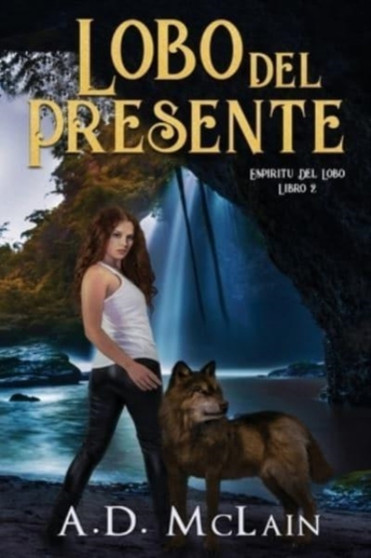 Lobo Del Presente : 2 by A D McLain - Paperback