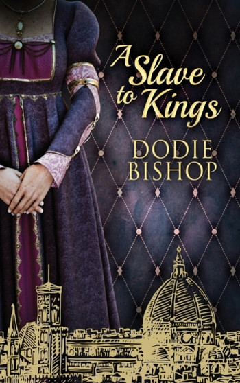 A Slave To Kings : 3 by Dodie Bishop - Hardback