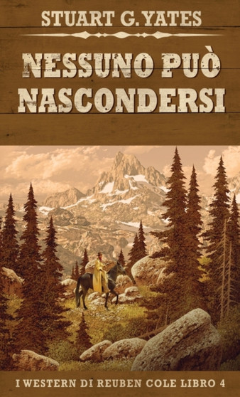 Nessuno Puo Nascondersi : 4 by Stuart G Yates - Hardback