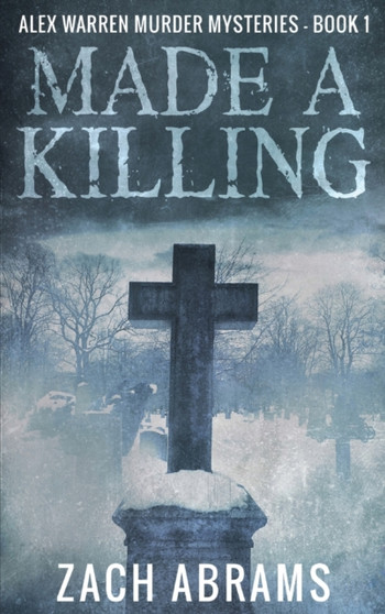 Made A Killing : 1 by Zach Abrams - Hardback