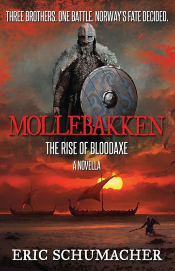 Mollebakken - A Viking Age Novella : Hakon's Saga Prequel by Eric Schumacher - Paperback